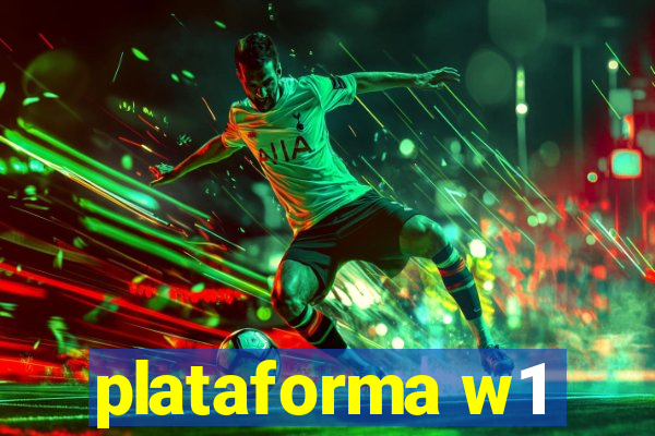 plataforma w1